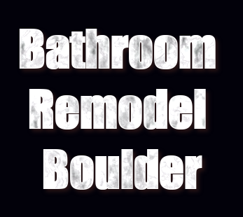 Bathroom Remodel Boulder