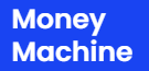 Money Machine